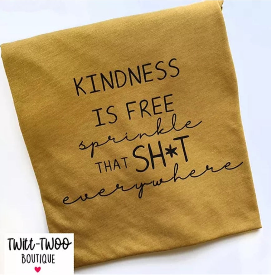 Kindness is free tshirt