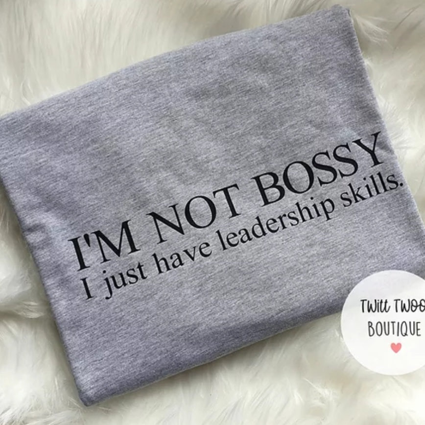 Not bossy leadership tshirt