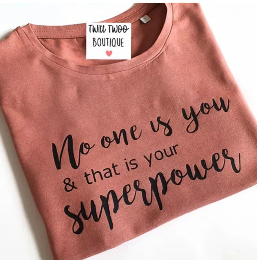 Noone is you tshirt
