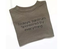 Load image into Gallery viewer, Todays tantrum tshirt
