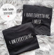 Load image into Gallery viewer, Everything tshirt
