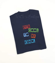 Load image into Gallery viewer, Cool to be kind tshirt
