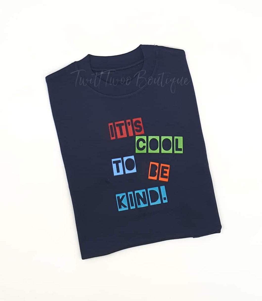 Cool to be kind tshirt