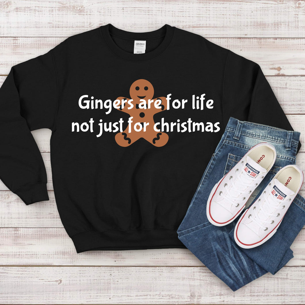Gingers are for life sweatshirt
