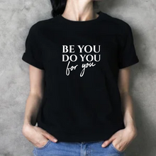 Load image into Gallery viewer, Be you tshirt
