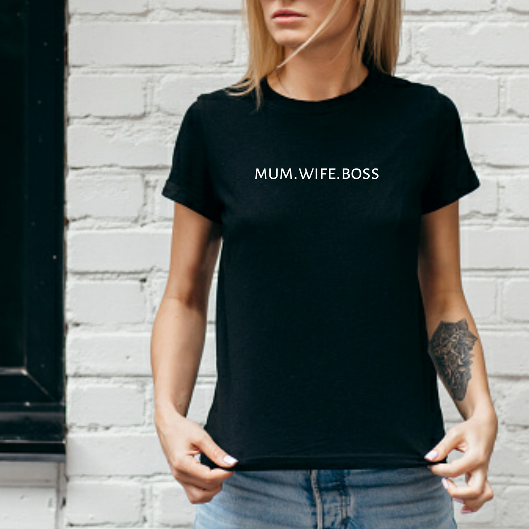 Mum wife boss tshirt