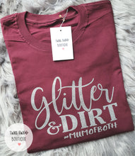 Load image into Gallery viewer, Glitter and dirt tshirt
