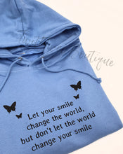Load image into Gallery viewer, Let your smile hoodie
