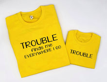 Load image into Gallery viewer, TROUBLE/TROUBLE finds me sweatshirt
