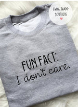 Load image into Gallery viewer, Fun fact i don&#39;t care sweatshirt

