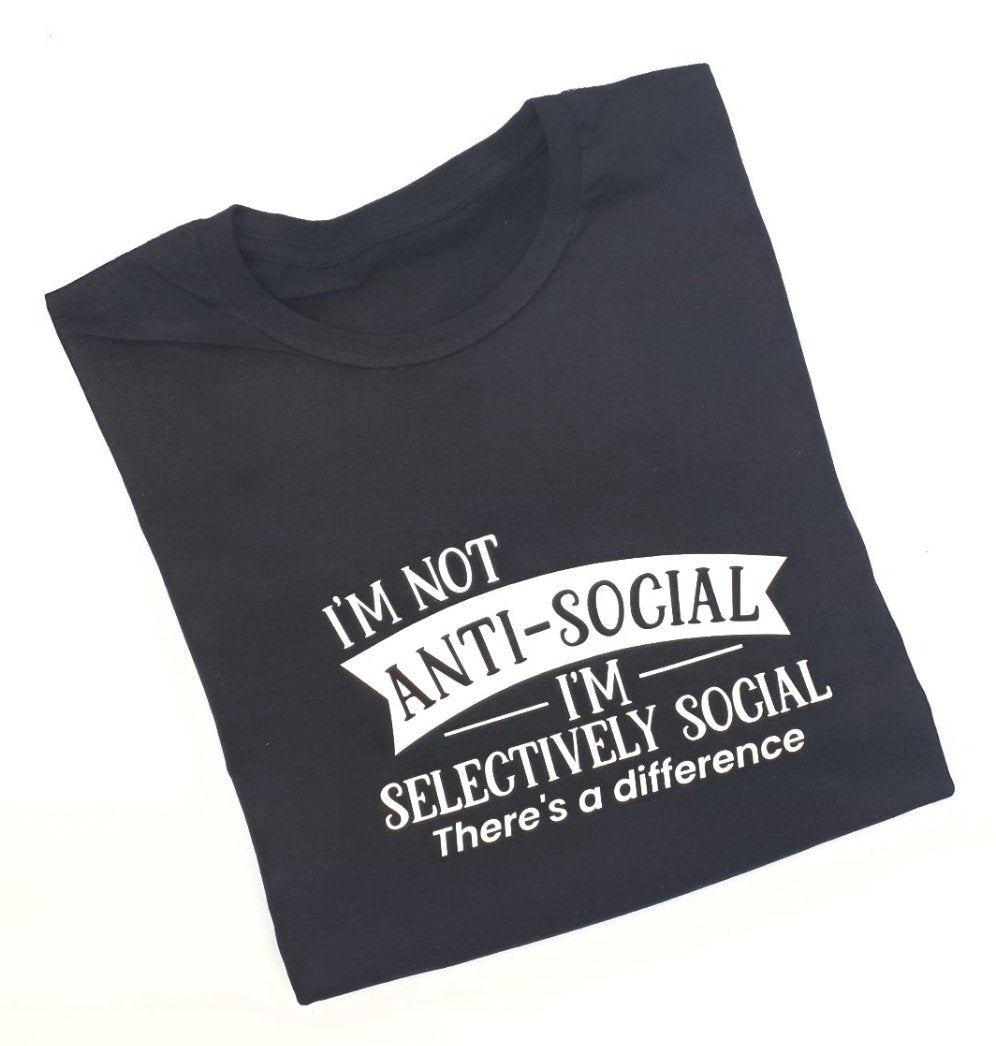 Not antisocial - selectively social tshirt