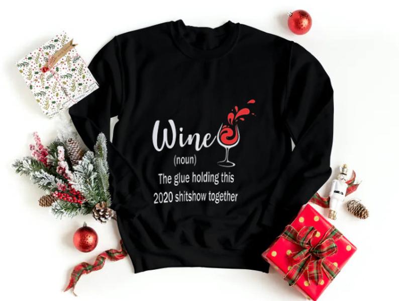 Wine shit show sweatshirt
