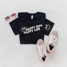 Load image into Gallery viewer, Happy mind happy life tshirt
